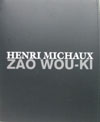 Signe(s), Zao Wou-Ki  Henri Michaux   expo 2002